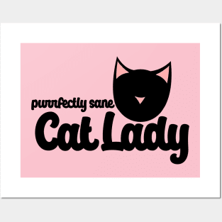 Perfectly sane cat lady Posters and Art